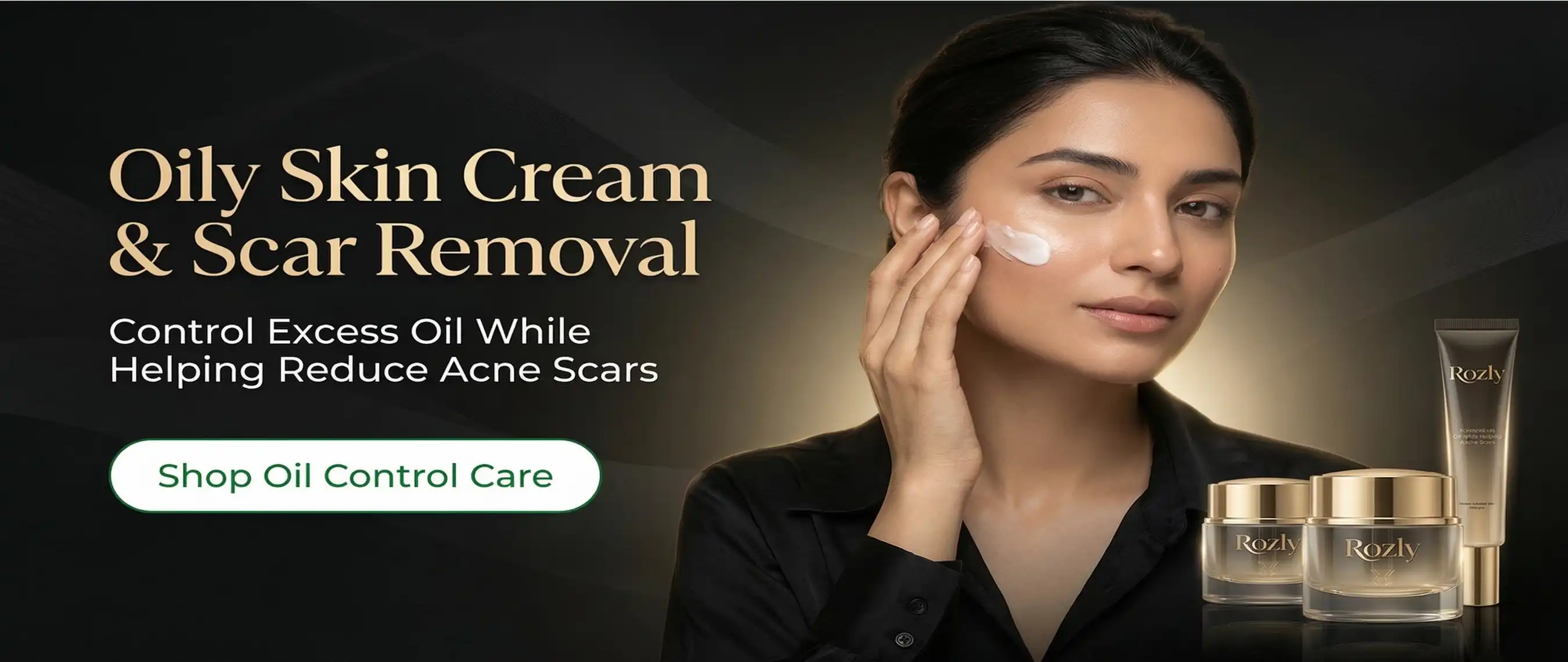 A girl applying Oily Skin Cream For Scar Removal Cream in Pakistan against a luxury black and golden theme.