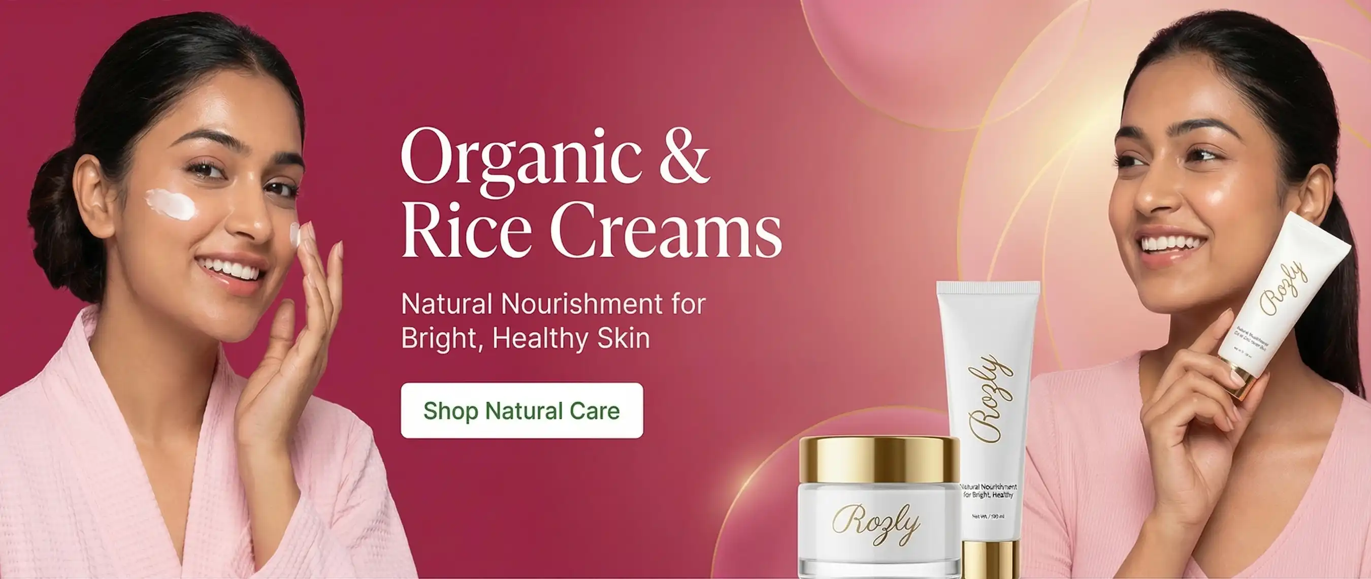 One girl applying Organic & Rice Cream in Pakistan on the Cheek against a luxury pinkish cosmetics theme. Another showing luxury products at Rozly.