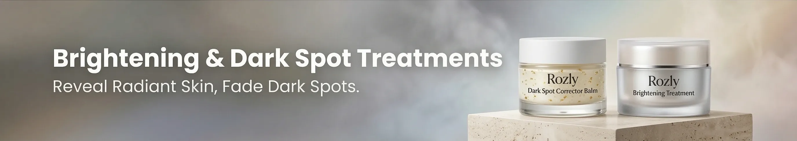 Best Brightening & Dark Spot Removal in Pakistan banner with luxury products at Rozly